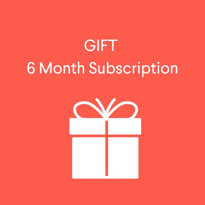 Gift 6 Month Subscription